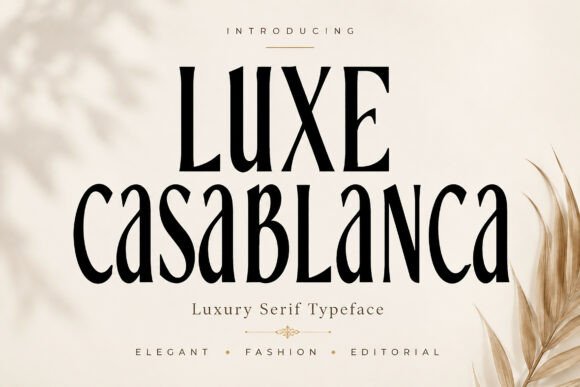 Luxe Casablanca Font