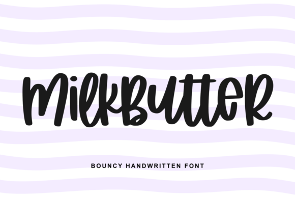 Milkbutter: A Sweet Font for Small Businesses
